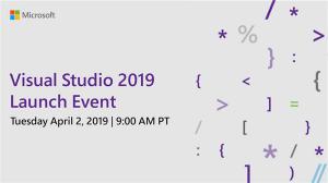Visual Studio 2019正式版将于4月2日发布